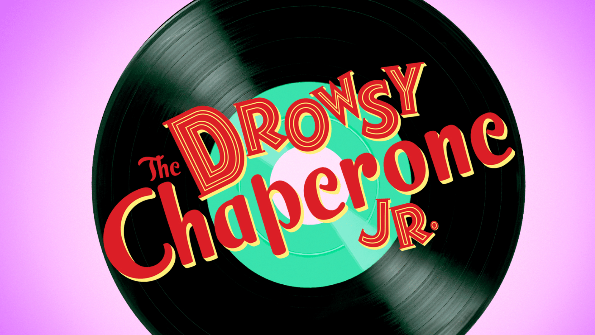 The Drowsy Chaperone JR