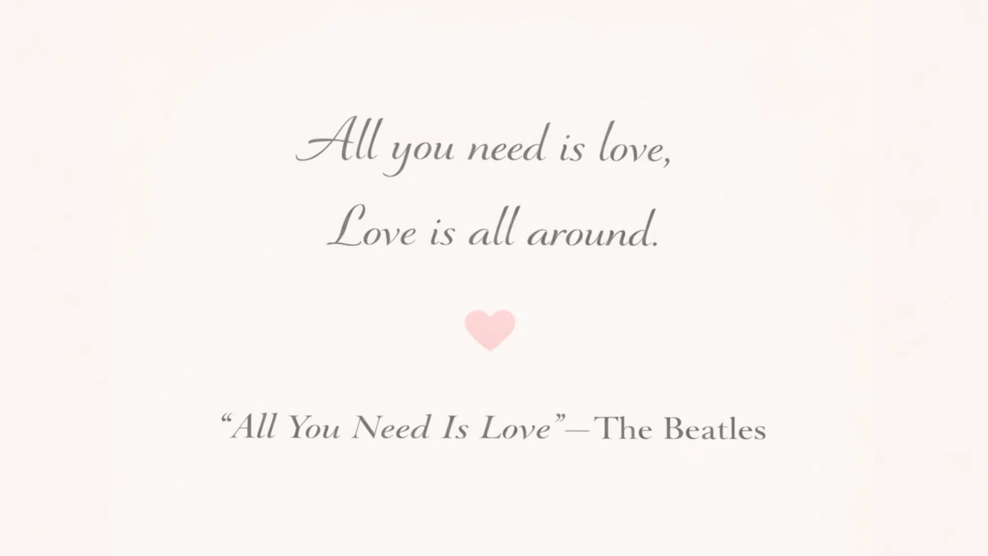 all you need is love